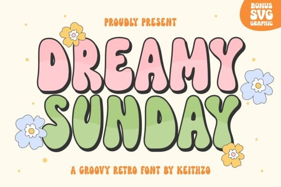 Dreamy Sunday: Elevating Your Designs with Quirky Typography